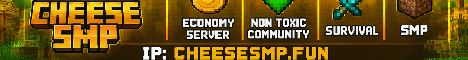 CheeseSMP Minecraft Server banner