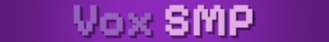 Vox SMP Minecraft Server banner