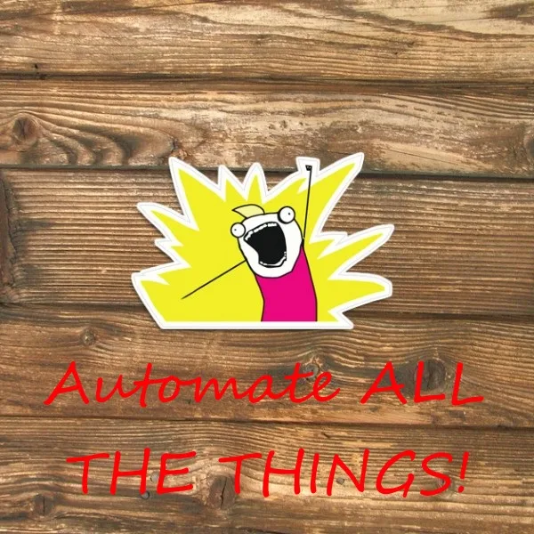 Automate ALL THE THINGS! tag banner