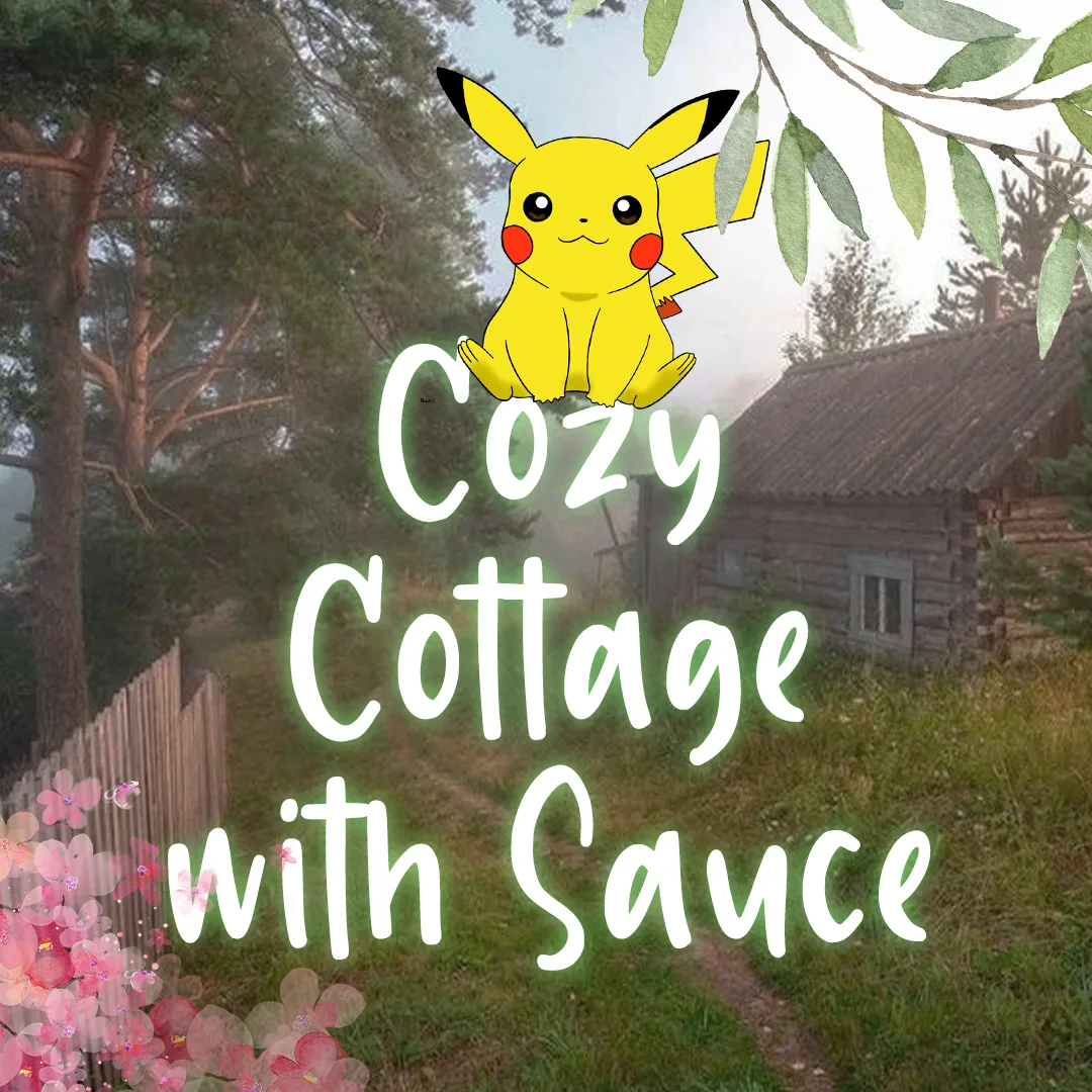 Cozy Cottage 𝘸𝘪𝘵𝘩 𝘴𝘢𝘶𝘤𝘦 🧂 tag banner