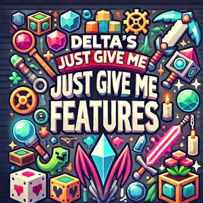 Delta's Just Give Me Features tag banner