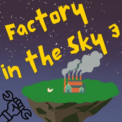 Factory in the Sky 3 tag banner