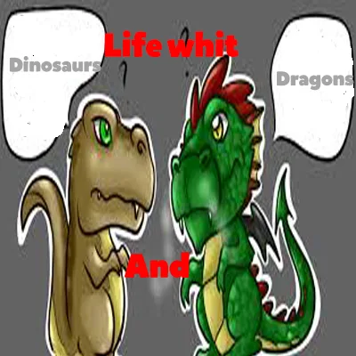 Life whit Dinosaurs And Dragons tag banner