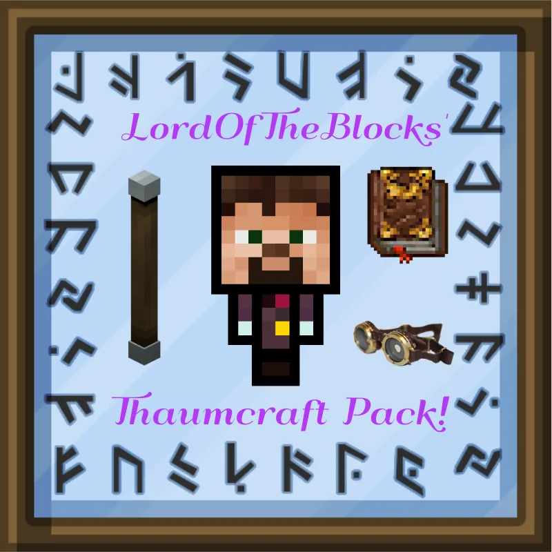 LordOfTheBlocks' Thaumcraft Pack tag banner